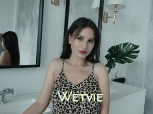 Wetvie