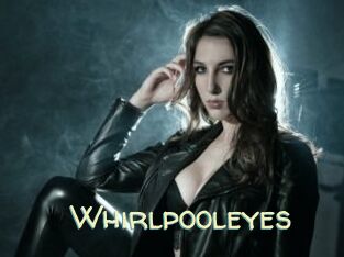 Whirlpooleyes