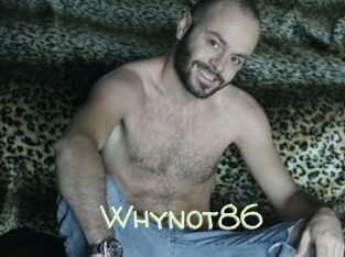 Whynot86