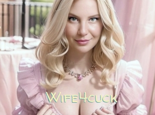 Wife4cuck