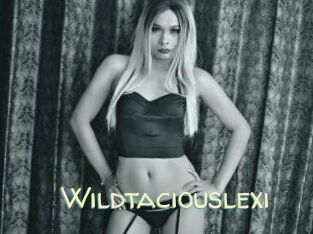 Wildtaciouslexi