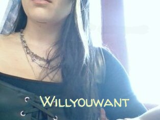 Willyouwant