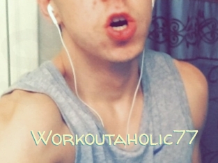 Workoutaholic77