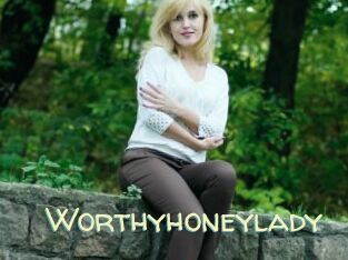 Worthyhoneylady