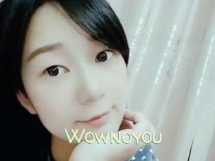 Wownoyou