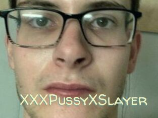 XXXPussyXSlayer