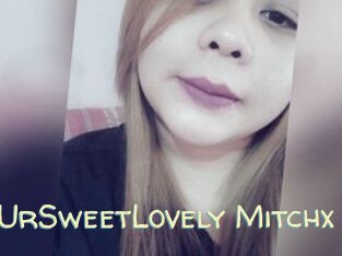 XUrSweetLovely_Mitchx