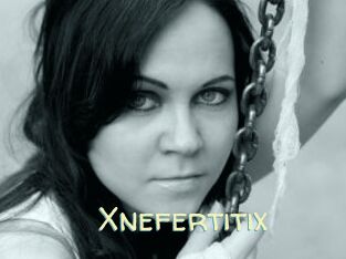 Xnefertitix