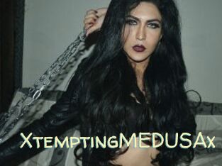 XtemptingMEDUSAx
