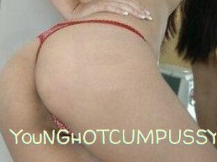 YouNGhOTCUMPUSSY