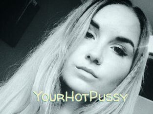 YourHotPussy