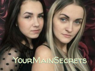 YourMainSecrets