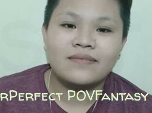 YourPerfect_POVFantasy