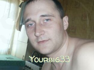 Yourbig33