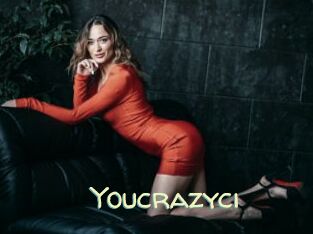 Youcrazyci