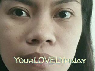YourLOVELYpinay