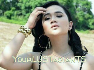 YourLUSTasianTS