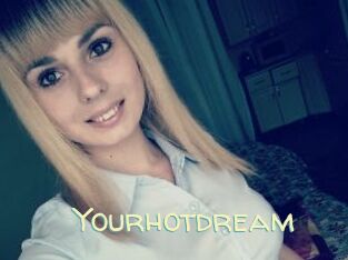 Yourhotdream