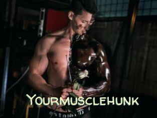 Yourmusclehunk