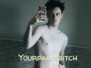 Yourparisbitch