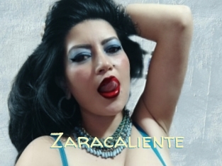 Zaracaliente