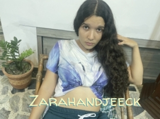 Zarahandjeeck