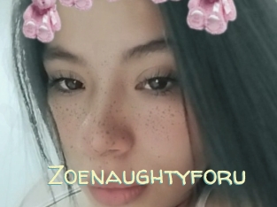 Zoenaughtyforu